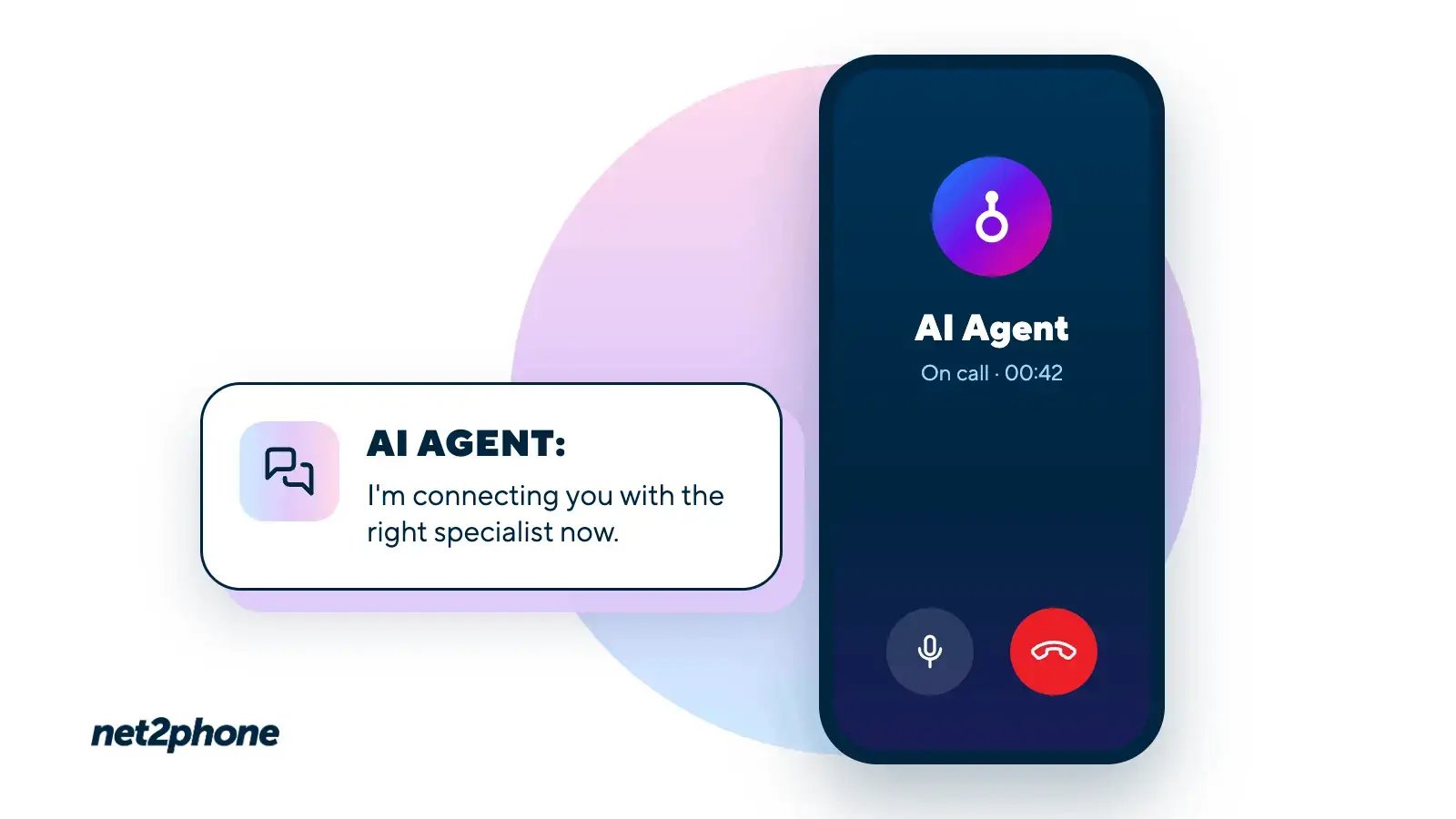 Smartphone on a call with a net2phone AI Agent that says, “I’m connecting you with the right specialist now.”