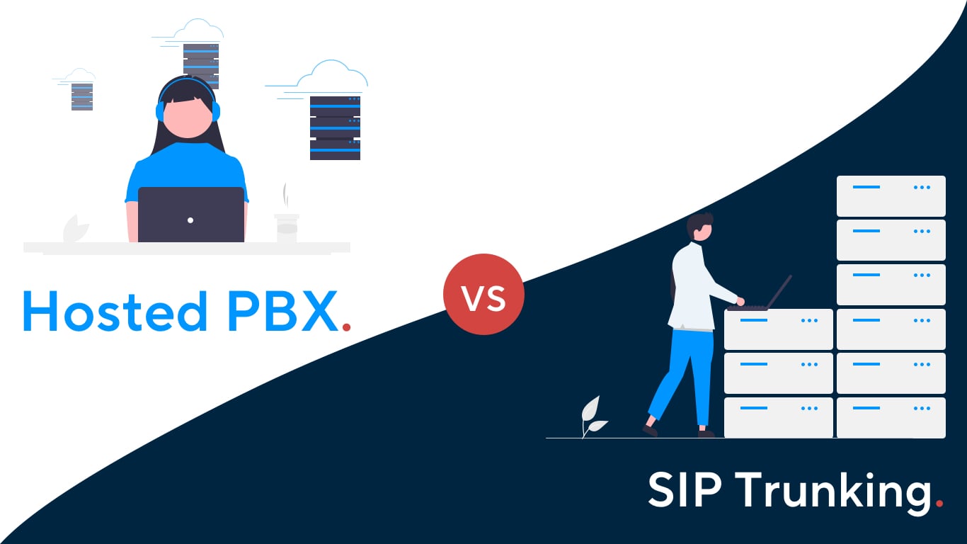 Hosted PBX vs SIP Trunking